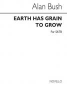 Earth Has Grain To Grow 