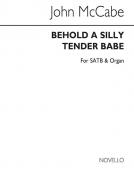 Behold A Silly Tender Babe 