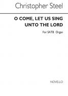 O Come, Let Us Sing Unto The Lord 