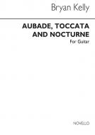 Aubade, Toccata And Nocturne For Guitar 