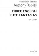 Three English Lute Fantasias For Guitar 