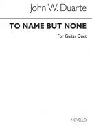 To Name But None For 2 Guitars 