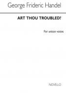 Art Thou Troubled 