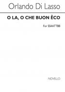 O La, O Che Buon Eco 
