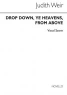 Drop Down, Ye Heavens, From Above 