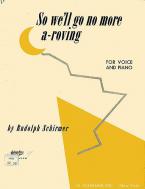 So We'll Go No More A-Roving 