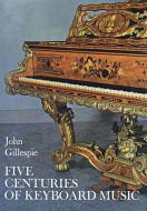 Five Centuries Of Keyboard Music 