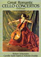 Great Romantic Cello Concertos 
