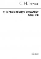 The Progressive Organist Book 8 