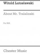 About Mr. Tralalinski 