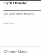 The Last Flower On Earth Vocal Score 