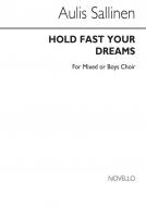 Hold Fast Your Dreams Op. 73 