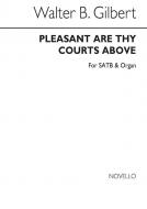 Pleasant Are Thy Courts Above 