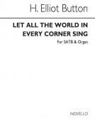 Let All The World In Every Corner Sing 