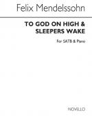 To God On High/Sleepers Wake 