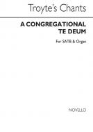 Troyte's Chants: A Congregational Te Deum 