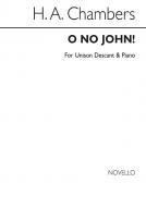 O No John! 