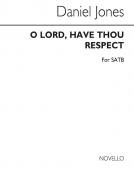 O Lord, Have Thou Respect 