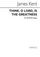 Thine, O Lord, Is The Greatness 