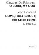 Come Holy Ghost / O Lord My God 