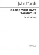 O Lord, Who Hast Taught Us 