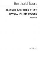Blessed Are Thy That Dwell In Thy House 