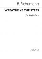 Wreathe Ye The Steps 