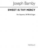 Sweet Is Thy Mercy 