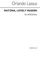 Matona, Lovely Maiden 