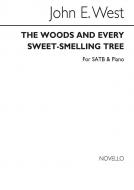 The Woods And Every Sweet-smelling Tree 