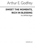 Sweet The Moments, Rich In Blessing 