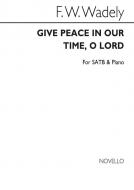 Give Peace In Our Time, O Lord 