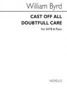 Cast Off All Doubtful Care 