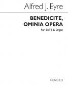 Benedicite, Omnia Opera 