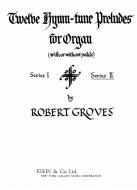 12 Hymn-Tune Preludes Series 2 