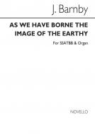 As We Have Borne The Image Of The Earthy 