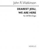 Dearest Jesu We Are Here 