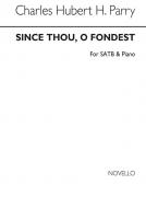 Since Thou, O Fondest 