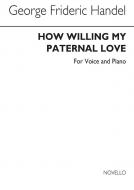 How Willing My Paternal Love 