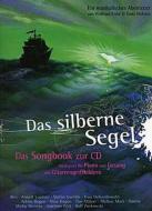 Das Silberne Segel - Das Songbook zur CD 