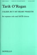 I Sleep, But My Heart Waketh 