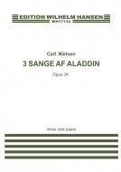 Nielsen, C 3 Songs from 'aladdin' Op.35 (D) Med Voice/Piano 