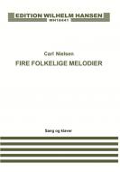 Nielsen, C 4 Folkelige Melodier (D) Med Voice/Piano 