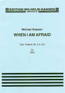 When I Am Afraid 