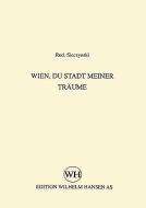 Wien, Du Stadt meiner Täeume 