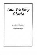And We Sing Gloria 