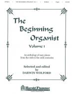 The Beginning Organist Vol. 1 