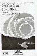 I've Got Peace Like A River 