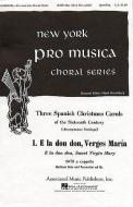 E la Don Don Verges Maria (Three Spanish Carols) 