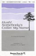 Hush Somebody's Calling My Name 